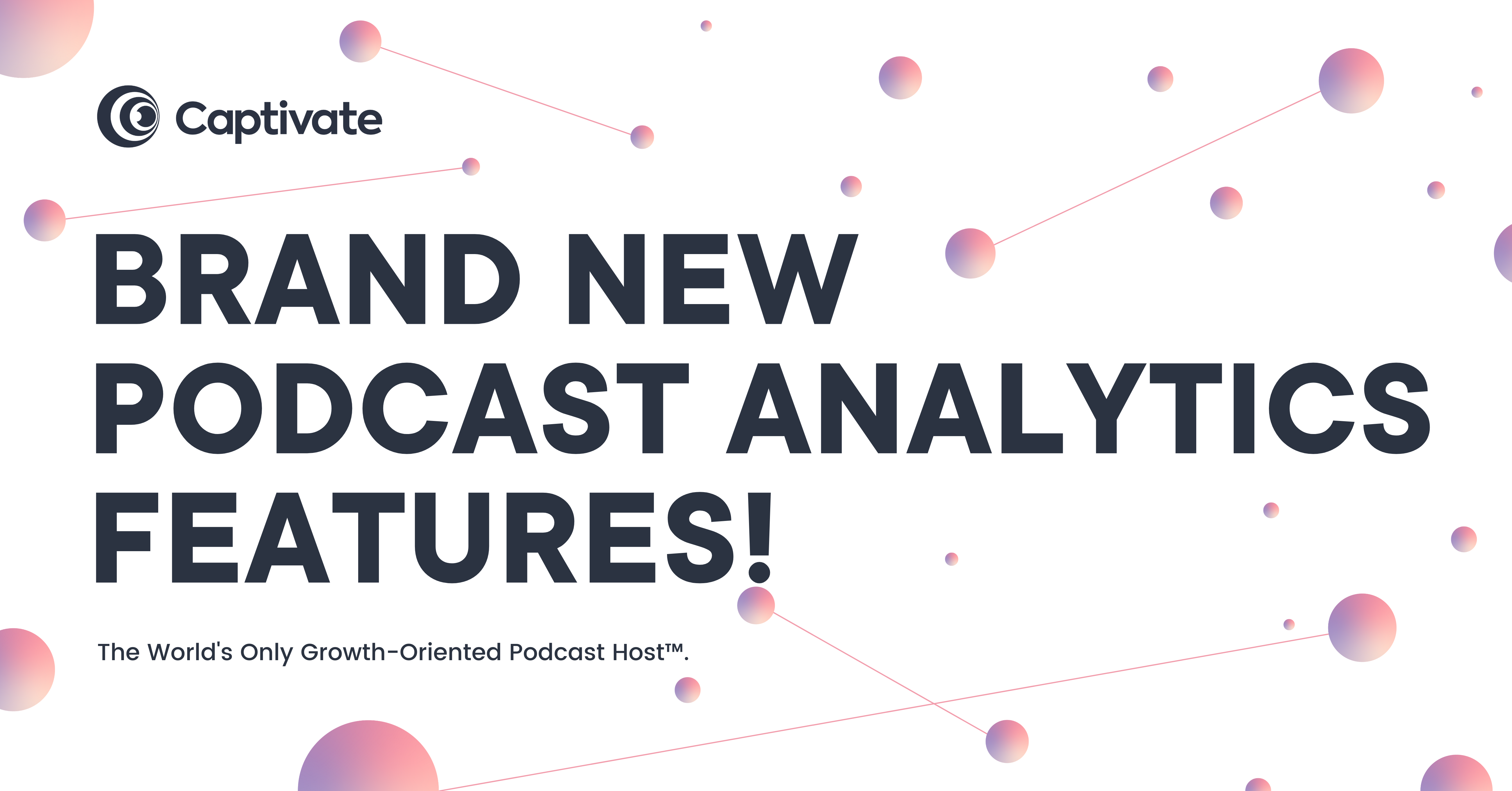 Captivate podcast analytics upgrades 21st April 2020