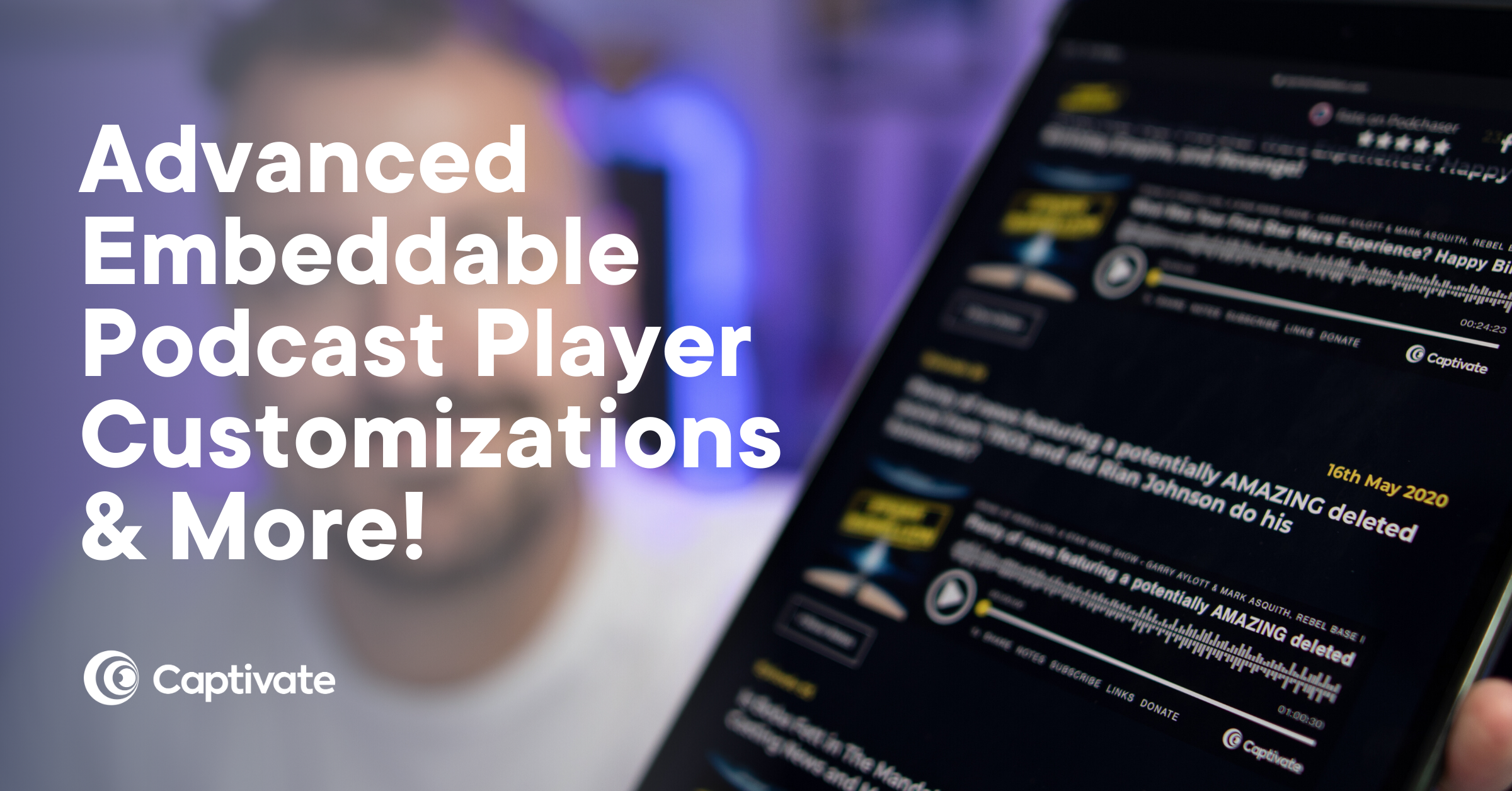 Advanced Embeddable Podcast Player Customizations & More!