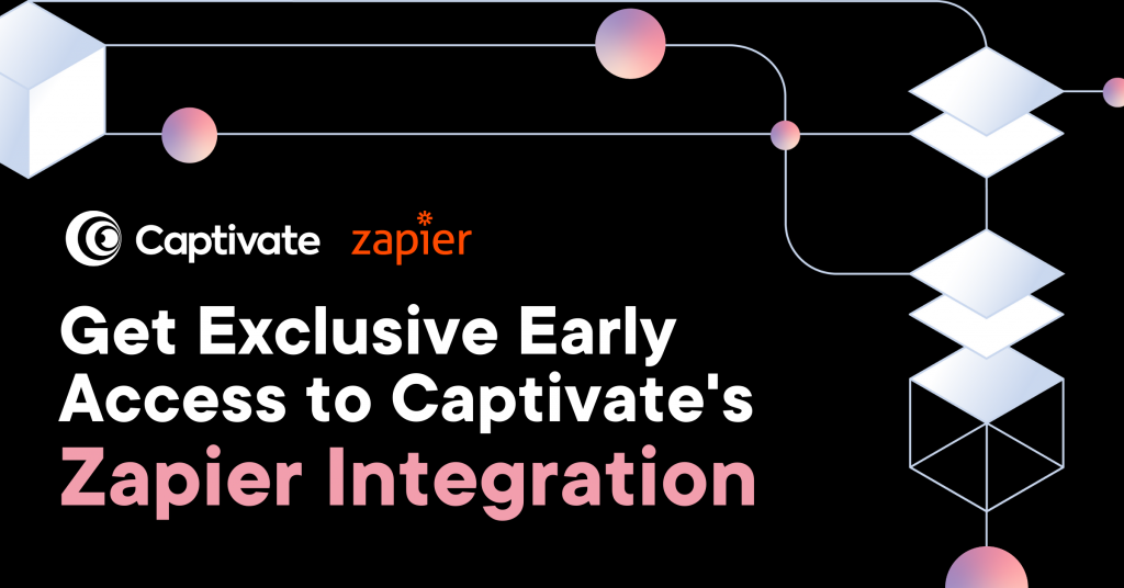 Blog banner: Captivate early access to Zapier integration