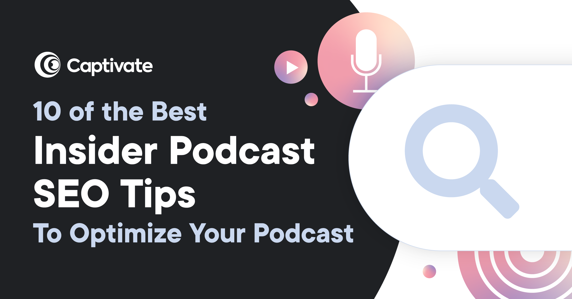 Image featuring text: 10 of the best insider podcast SEO tips to optimize your podcast