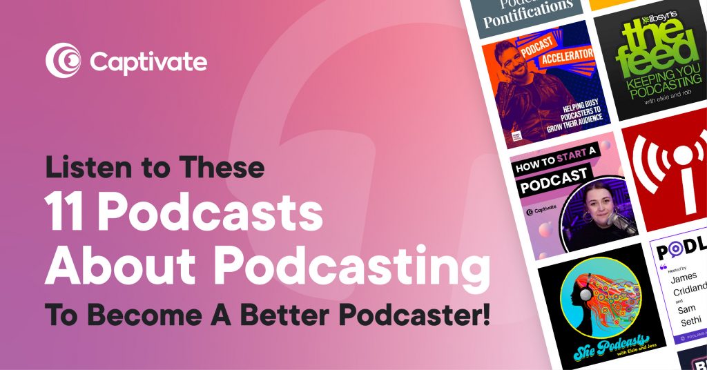 11 podcasts about podcasting featured img