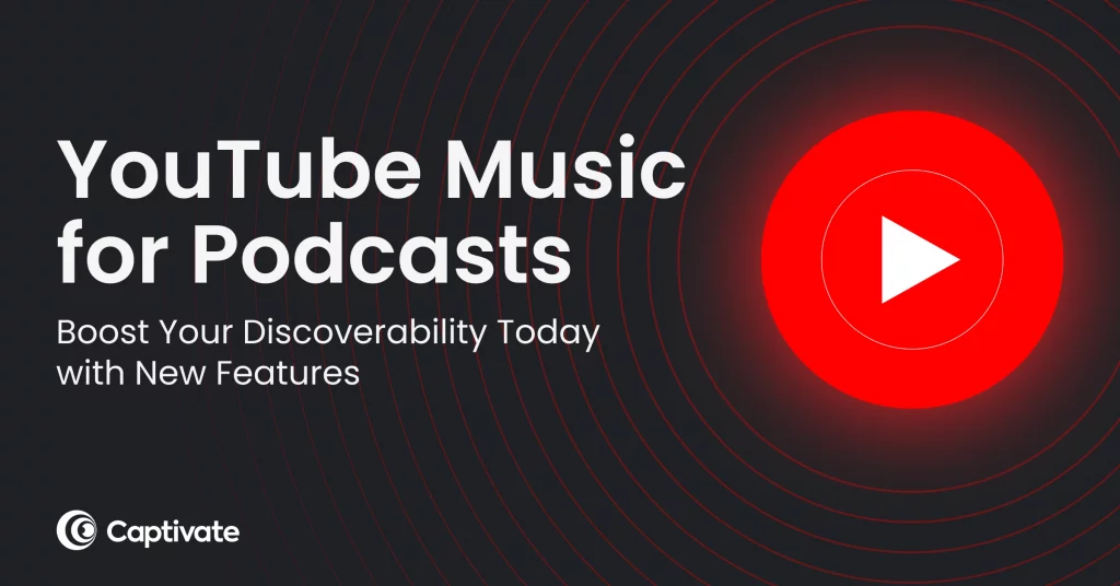 Blog Feat Img - YouTube Music Podcasts