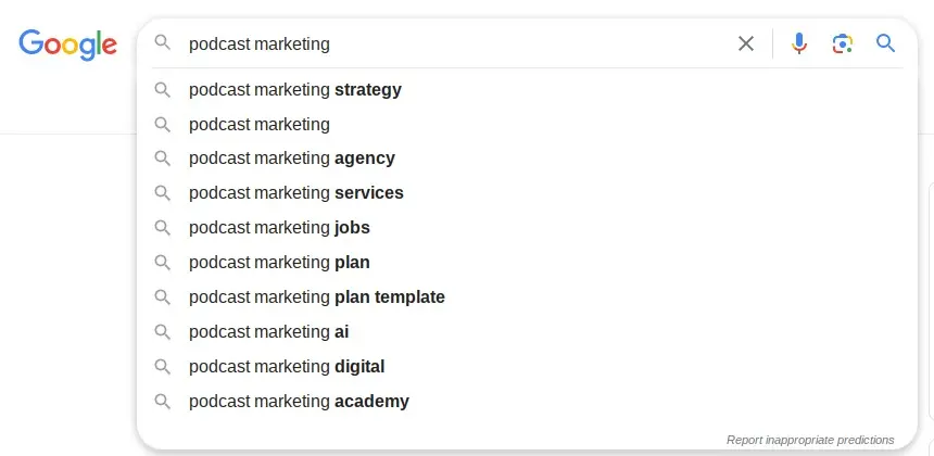 Google autocomplete keyword suggestions for podcast marketing