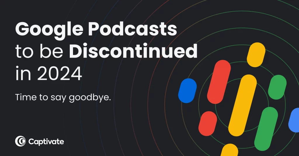 BlogFeatImg_Google Podcasts Discontinued