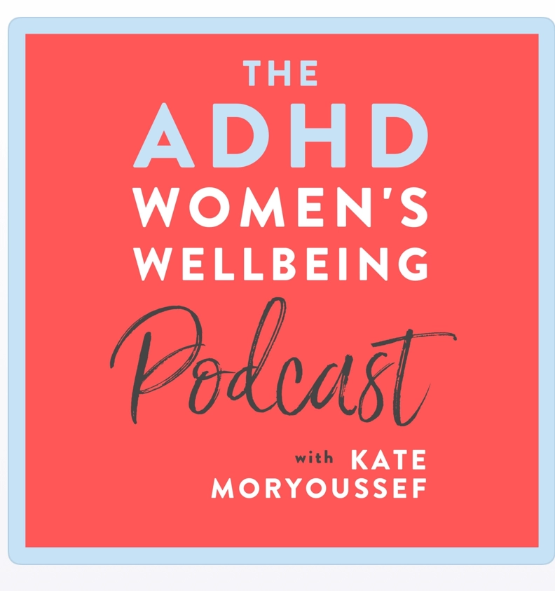 The ADHD Women's Wellbeing podcast cover art
