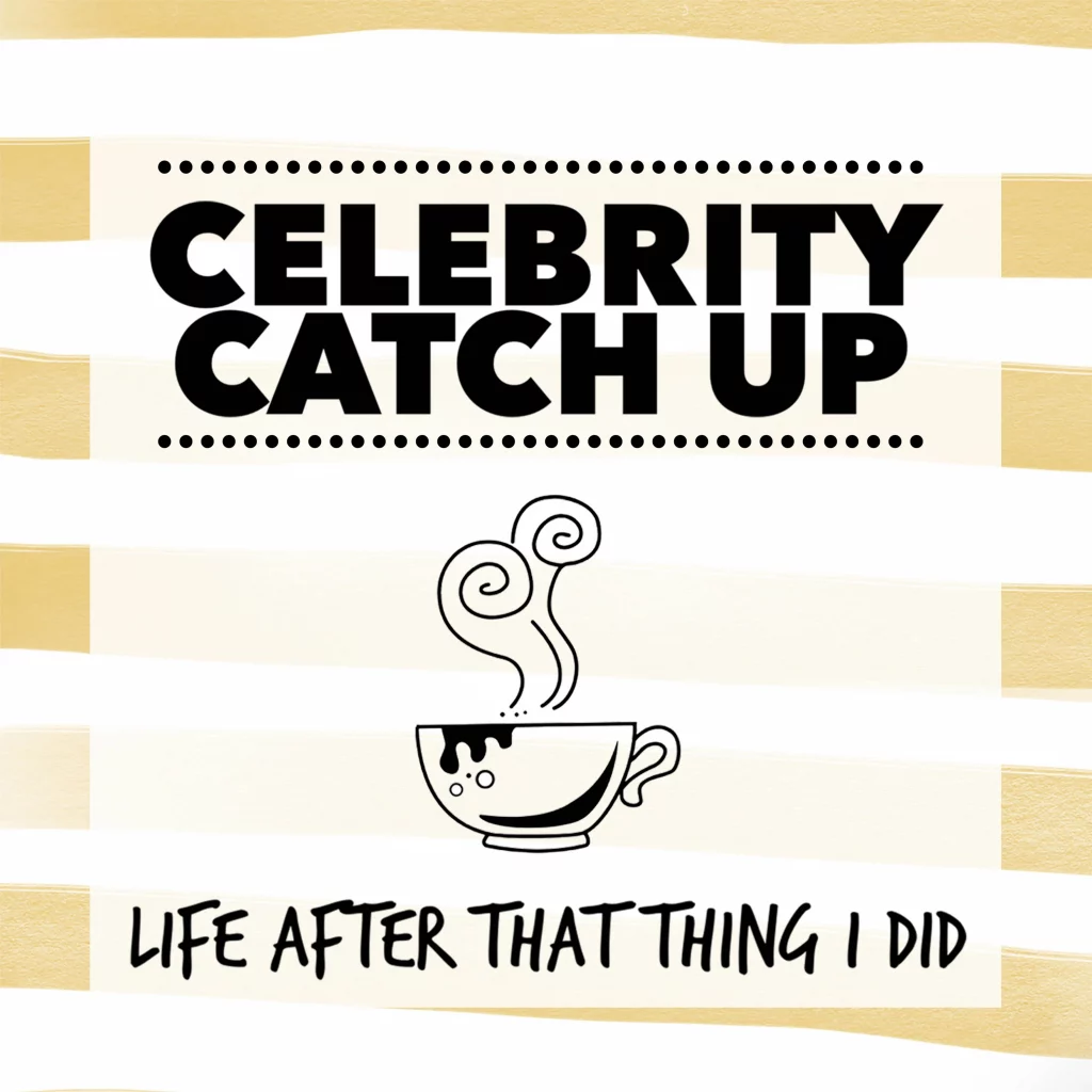 Celebrity Catch Up podcast artwork